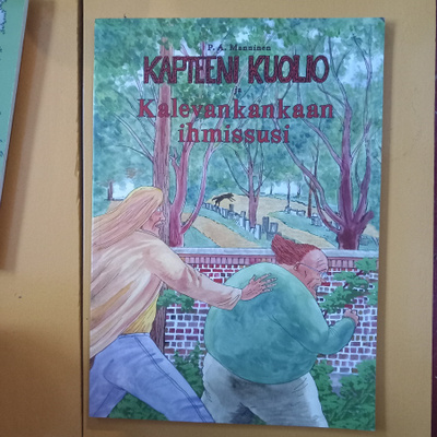 P.A.Manninen - Kapteeni kuolio ja Kalevankankaan ihmissusi