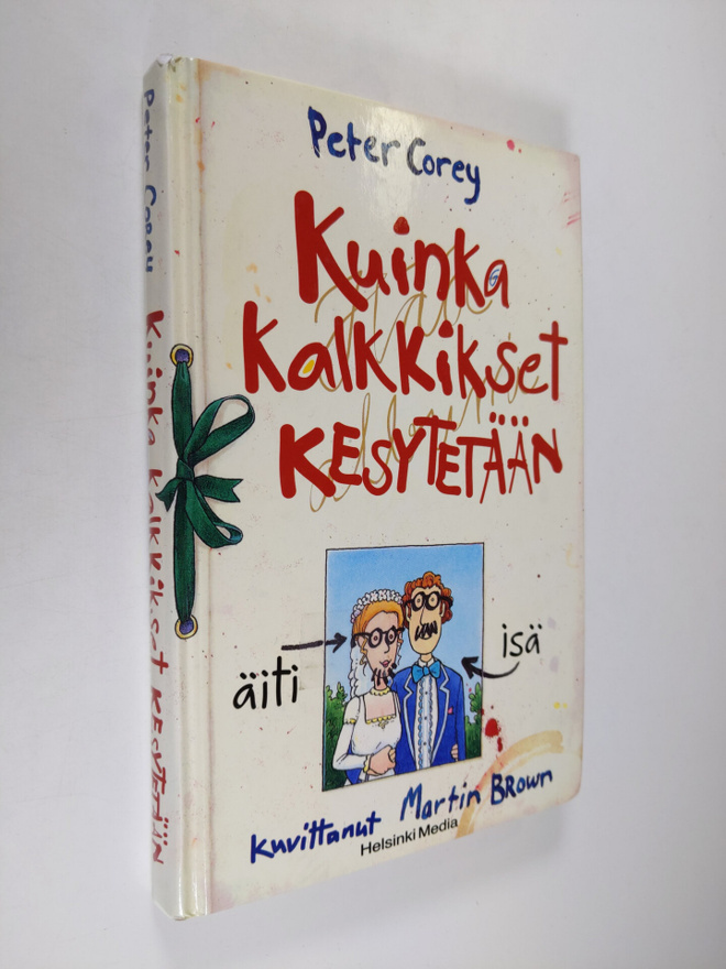 Peter Corey : Kuinka kalkkikset kesytetään