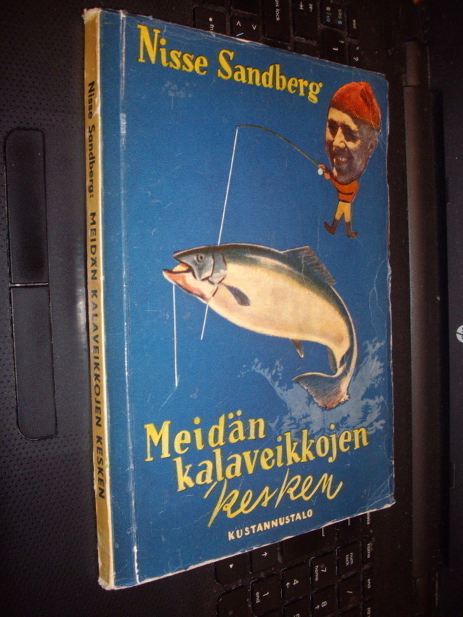 Nisse Sandberg: Meidän kalaveikkojen kesken (1p.1955) Sis.pk