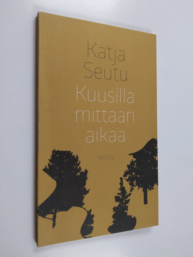 Katja Seutu : Kuusilla mittaan aikaa
