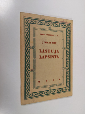 Juhani Aho : Lastuja lapsista
