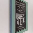 Steven Stowe : Intimacy and Power in the Old South : Ritu... - pikkukuva 1