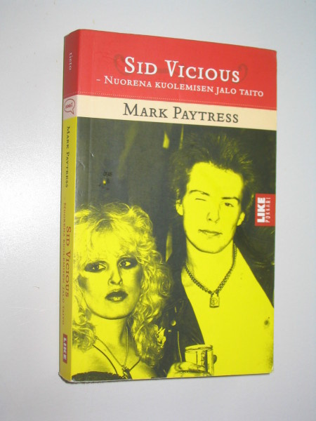 Mark Paytress: Sid Vicious (Like, 2007) Sex Pistols