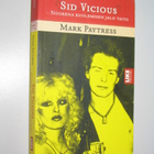 Mark Paytress: Sid Vicious (Like, 2007) Sex Pistols - pikkukuva 1