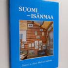 Paavo Marin : Suomi - isänmaa : Paavo ja Aino Marinin tai... - pikkukuva 1