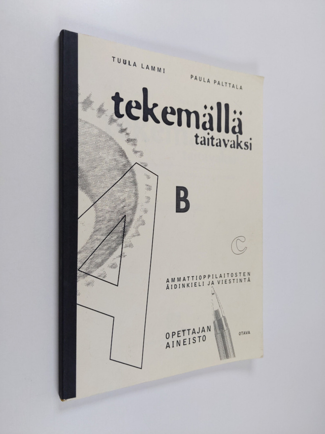 Tuula Lammi : Tekemällä taitavaksi : ammattioppilaitosten...