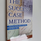 Robert O. Brinkerhoff : The success case method : find ou... - pikkukuva 1