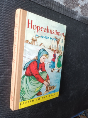M. Mapes Dodge: Hopealuistimet (Lasten Toivekirjasto 13)