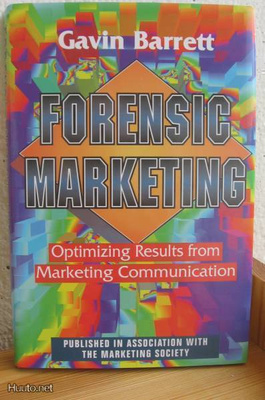 Gavin Barrett: Forensic Marketing, MacGraw-Hill 1995. 204 s.