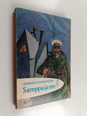 Verneri Louhivuori : Samppa ja me : koululaiskertomus rou...
