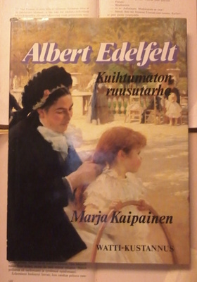 Albert Edelfelt: Kuihtumaton ruusutarha (sid.)