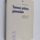 Janna Kantola : Tanssi yöhön, pimeään : gnostilaiset teem... - pikkukuva 1