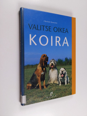 Charlotte Swanstein : Valitse oikea koira