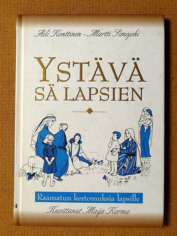 Aili Konttinen - Martti Simojoki: Ystävä sä lapsien