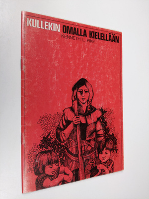 Kenneth L. Pike : Kullekin omalla kielellään