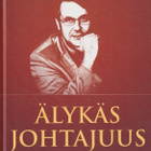 Pentti Sydänmaanlakka: Älykäs johtajuus - pikkukuva 1