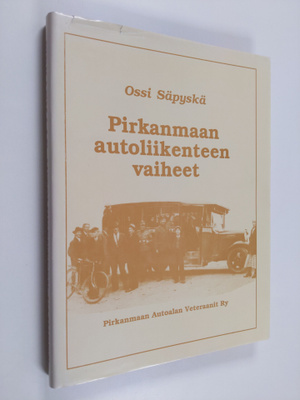 Ossi Säpyskä : Pirkanmaan autoliikenteen vaiheet