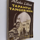 Aleko Lilius : Tapahtui Tangerissa - pikkukuva 1
