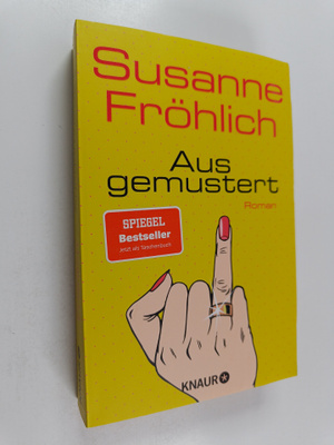 Susanne Fröhlich : Ausgemustert - Roman