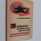 A.M. Tallgren : Muinaistutkimuksen työmaalta - pikkukuva 1