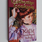 Catherine Cookson : Katie - kaidan tien kulkija - pikkukuva 1
