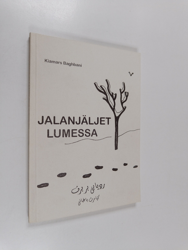 Kiamars Baghbani : Jalanjäljet lumessa = Radd-i payi bar ...