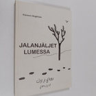 Kiamars Baghbani : Jalanjäljet lumessa = Radd-i payi bar ... - pikkukuva 1