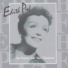CD: Edith Piaf: On danse sur ma chanson - pikkukuva 1