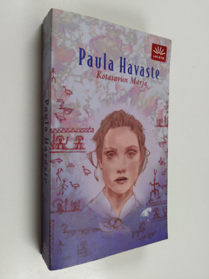 Paula Havaste : Kotasavun Marja
