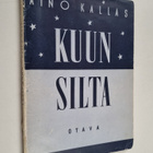 Aino Kallas : Kuun silta : runoja - pikkukuva 1