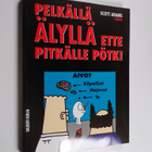 Scott Adams : Pelkällä älyllä ette pitkälle pötki - pikkukuva 1
