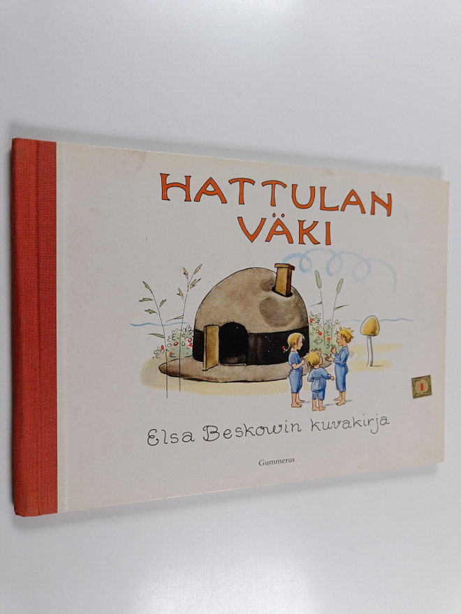 Elsa Beskow : Hattulan väki : saturuno johon voit itse ke...