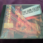 GUN CLUB: "The Las Vegas Story" (+ 1 BONUS!) - pikkukuva 1