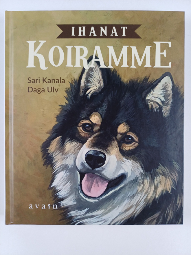 Sari Kanala : Ihanat koiramme