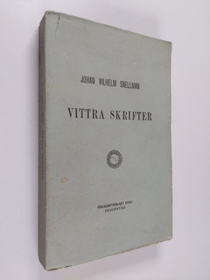 Johan Vilhelm Snellman : Vittra skrifter