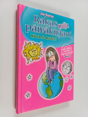 Jim Benton : Rakas nuija päiväkirjani, miksen ole muualta?