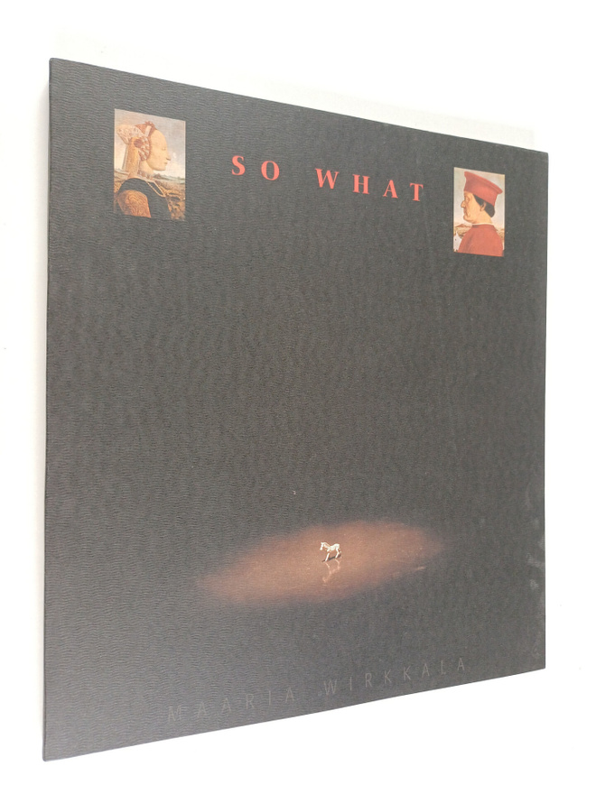 Maaria Wirkkala : So what
