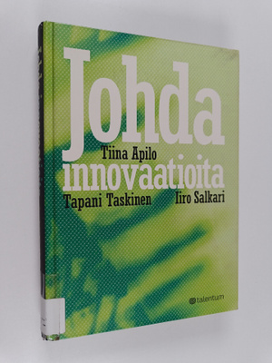 Tiina Apilo : Johda innovaatioita