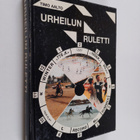 Timo Aalto : Urheilun ruletti : johdatus urheilun ja urhe... - pikkukuva 1