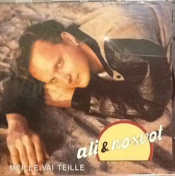 Ali & Rosvot - Meille Vai Teille