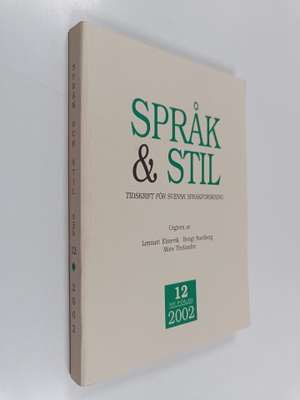 Språk & Stil - Tidskrift för svensk språkforskning 12/2002