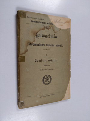 Johannes Häyhä : Kuwaelmia itä-suomalaisten wanhoista taw...