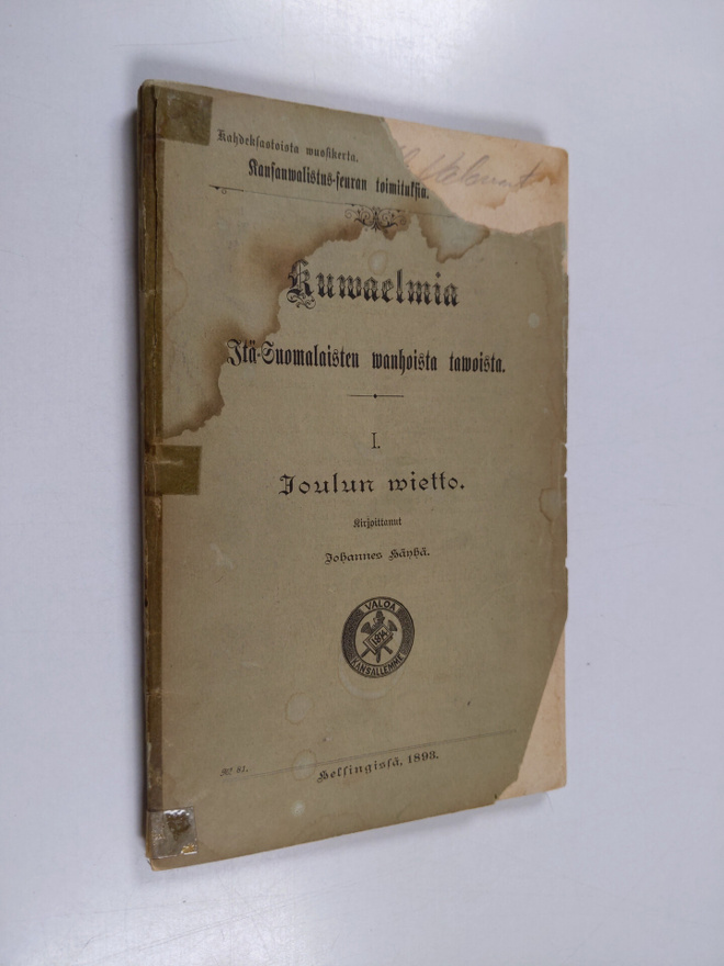 Johannes Häyhä : Kuwaelmia itä-suomalaisten wanhoista taw...