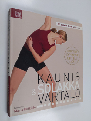 Marja Putkisto : Kaunis & solakka vartalo : 30 päivän teh...