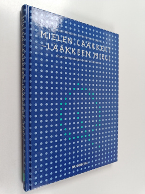 Mielen lääkkeet, lääkkeen mieli : psykofarmakologian hist...