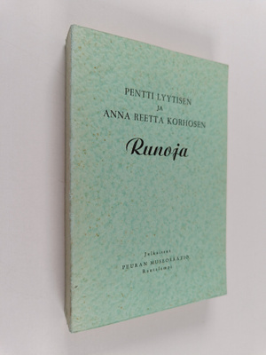 Vihtori Laurila ym. : Pentti Lyytisen ja Anna Reetta Korh...