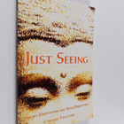 Cynthia Thatcher : Just Seeing - Insight Meditation and S... - pikkukuva 1