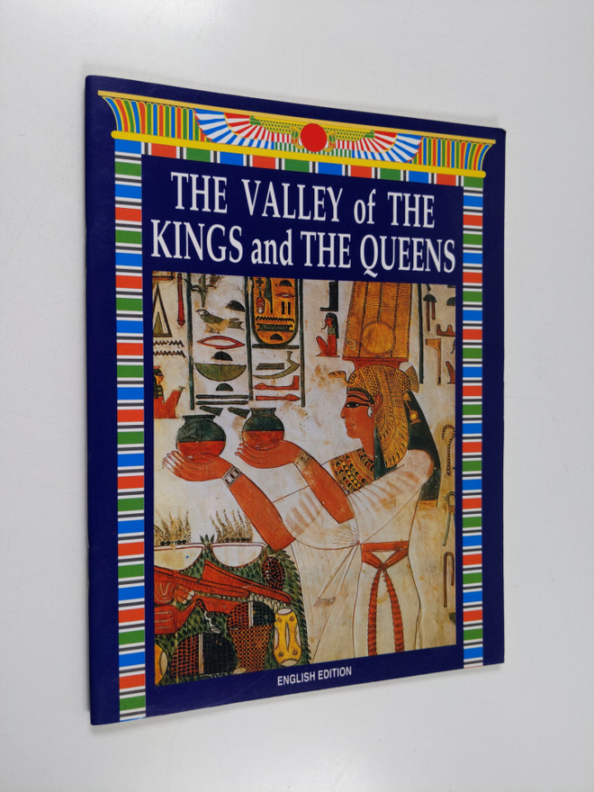 The valley of the Kings and the queens