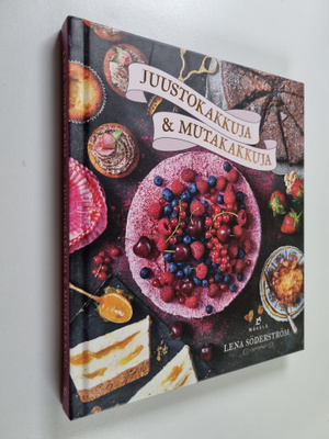 Lena Söderström : Juustokakkuja & mutakakkuja