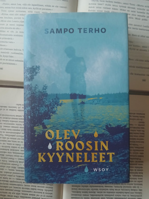 Sampo Terho - Olev Roosin kyyneleet (sid.)